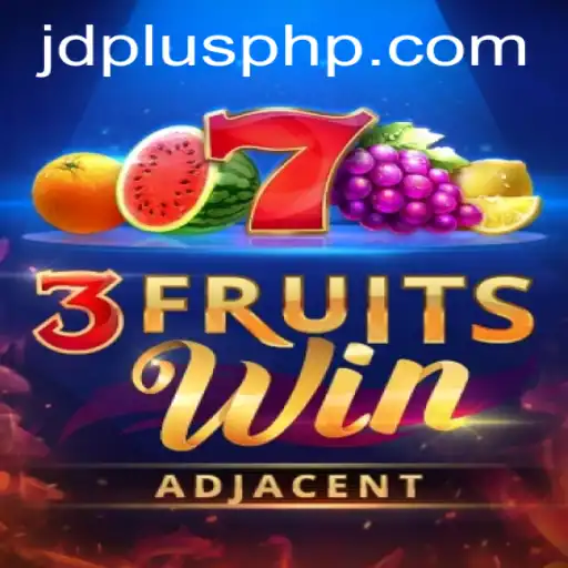 Discover the Exciting World of 3FruitsWin with JD PLUS