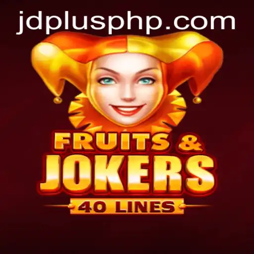 Exploring the Engaging World of FruitsAndJokers40 and the Exciting JD PLUS